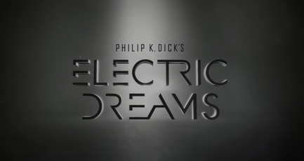 Philip K. Dick's Electric Dreams